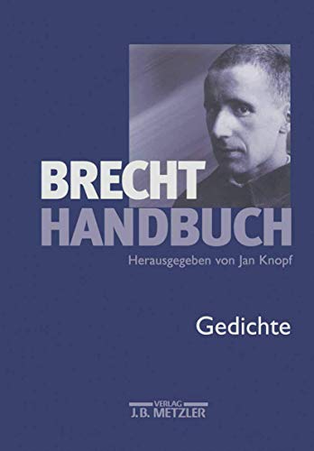 Brecht-Handbuch, 5 Bde., Bd.2, Gedichte: Band 2: Gedichte